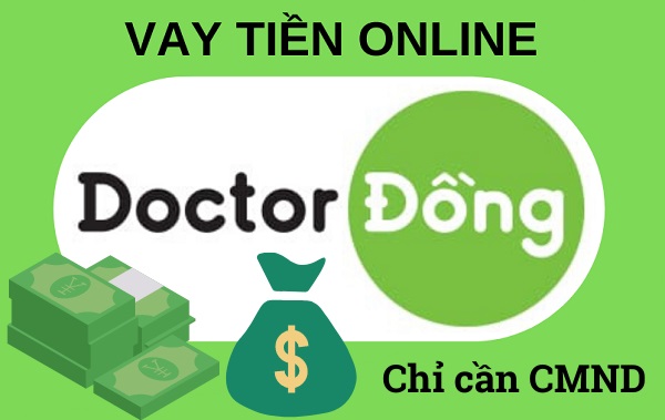 Hướng dẫn đăng ký Vay lại Doctor Đồng lên đến 10 triệu đồng